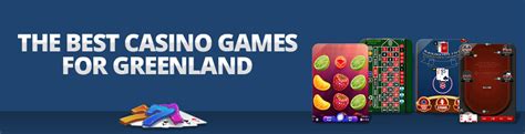 Greenland casinos online